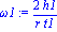 omega1 := 2*h1/(r*t1)